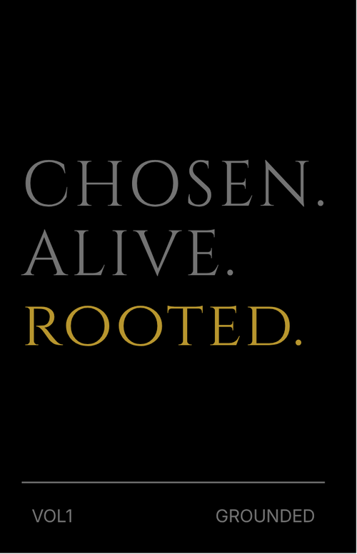 Rooted Founders Card — Chosen. Alive. Rooted.